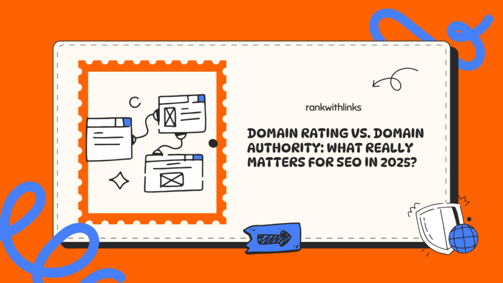 Domain Rating vs. Domain Authority: What Really Matters for SEO in 2026?