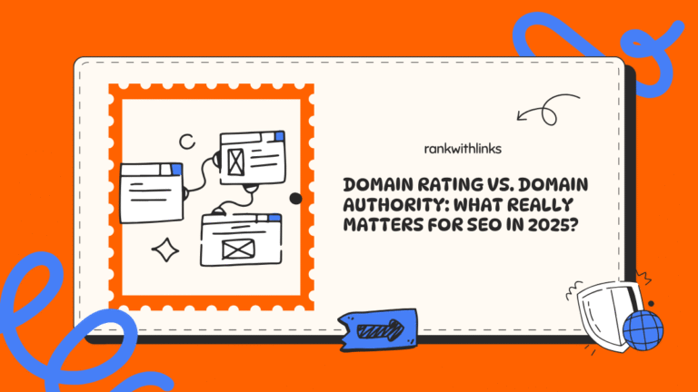 Domain Rating vs. Domain Authority: What Really Matters for SEO in 2025?