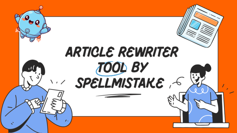 Article Rewriter Tool by SpellMistake