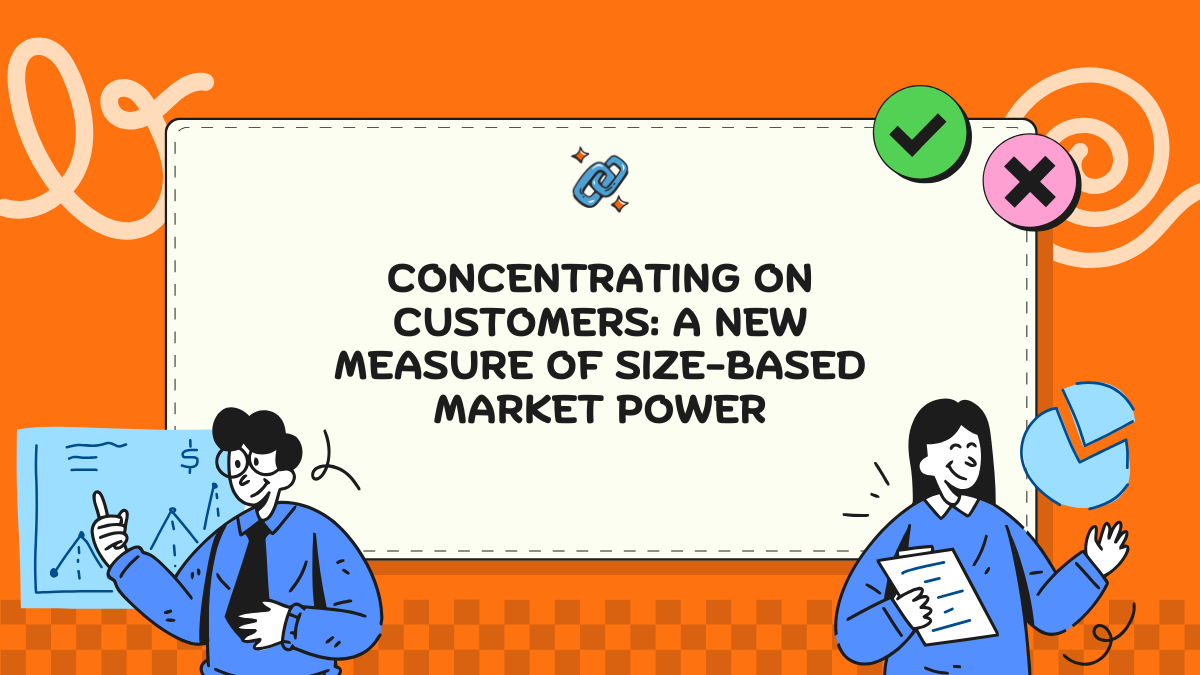 Concentrating on customers: a new measure of size-based market power