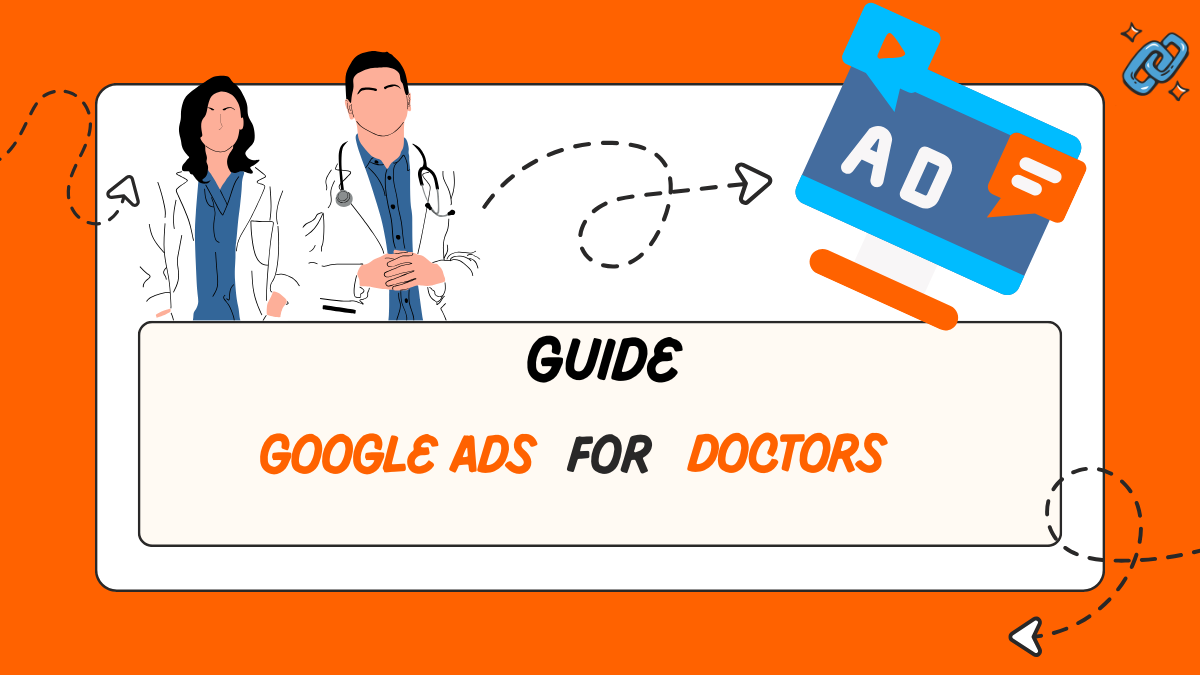 Ultimate Google Ads for Doctors SEO Outline