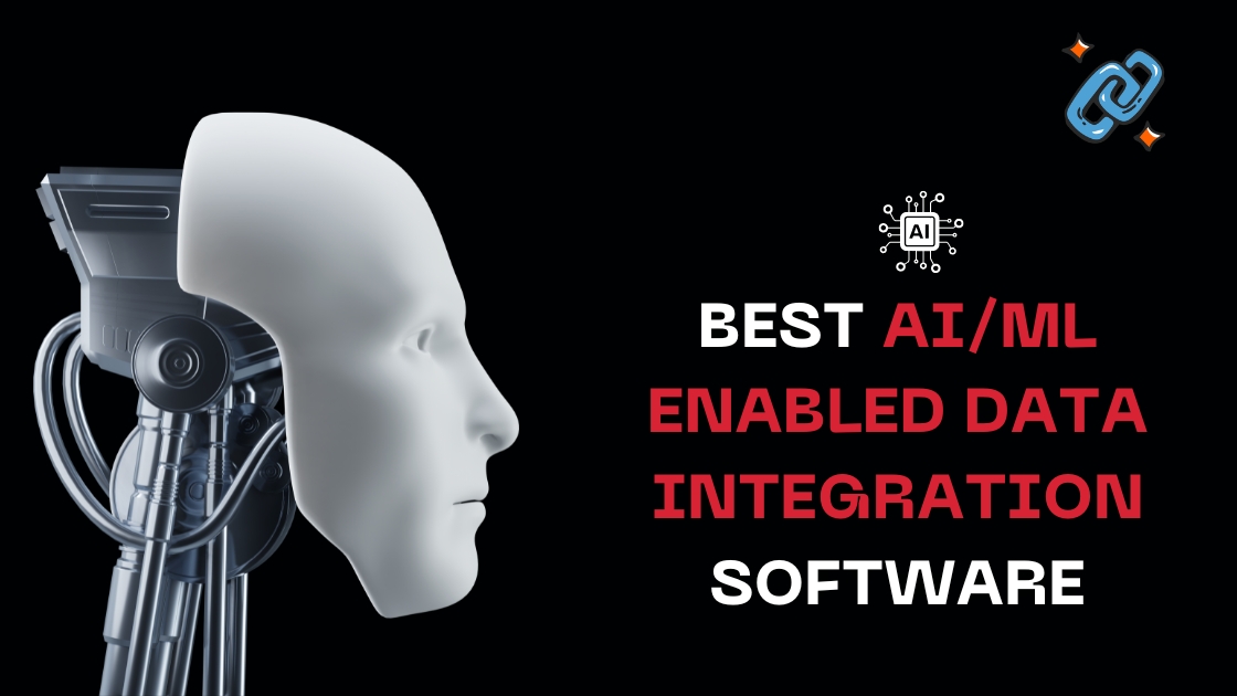 Best AI/ML Enabled Data Integration Software