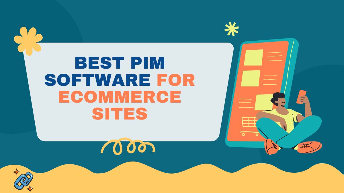 Best PIM Software for Ecommerce Sites