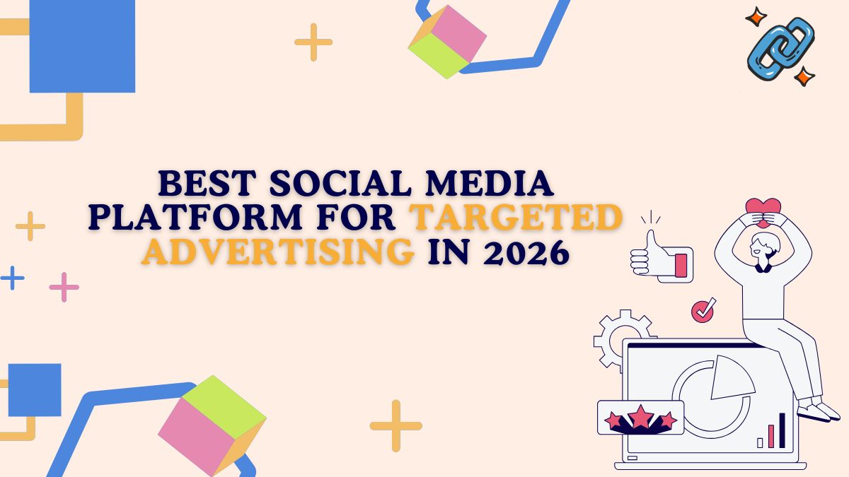 best social media platform for targeted advertising