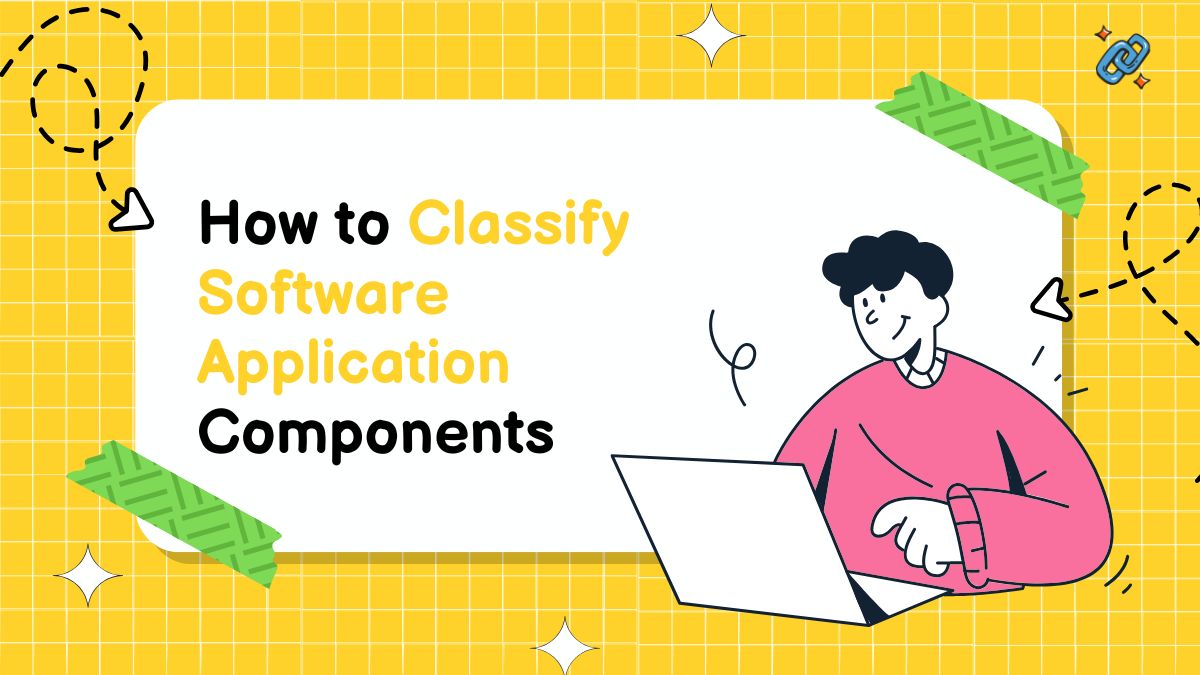 How to Classify Software Application Components