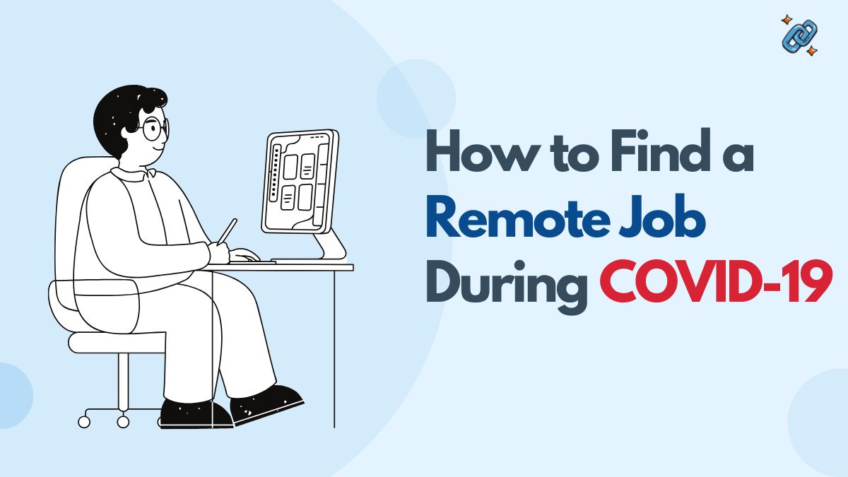 How to Find a Remote Job During COVID-19
