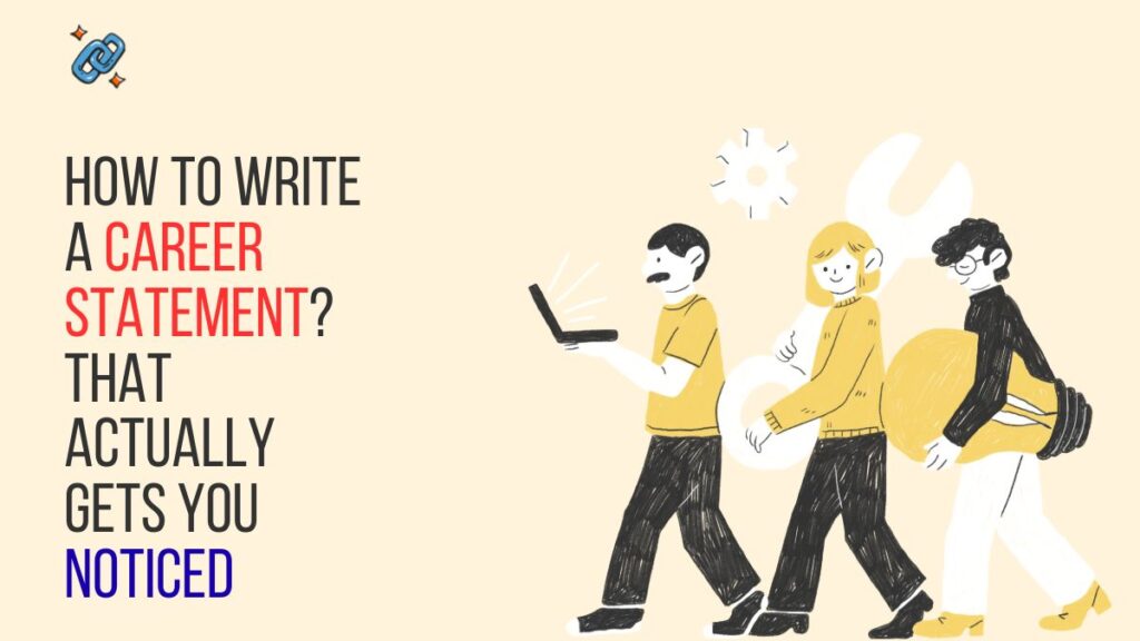 How to Write a Career Statement?