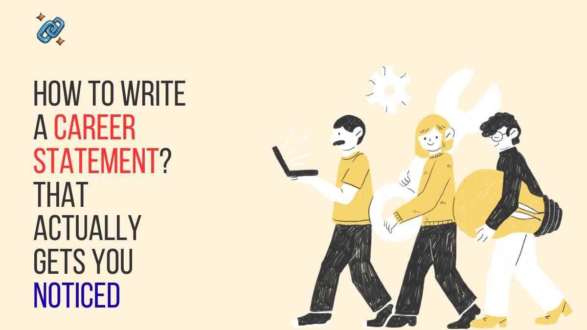 How to Write a Career Statement?