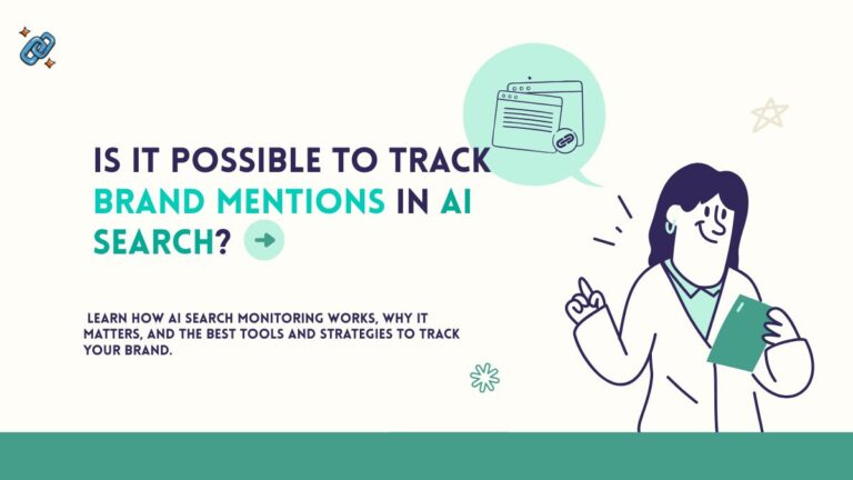 Is It Possible to Track Brand Mentions in AI Search?