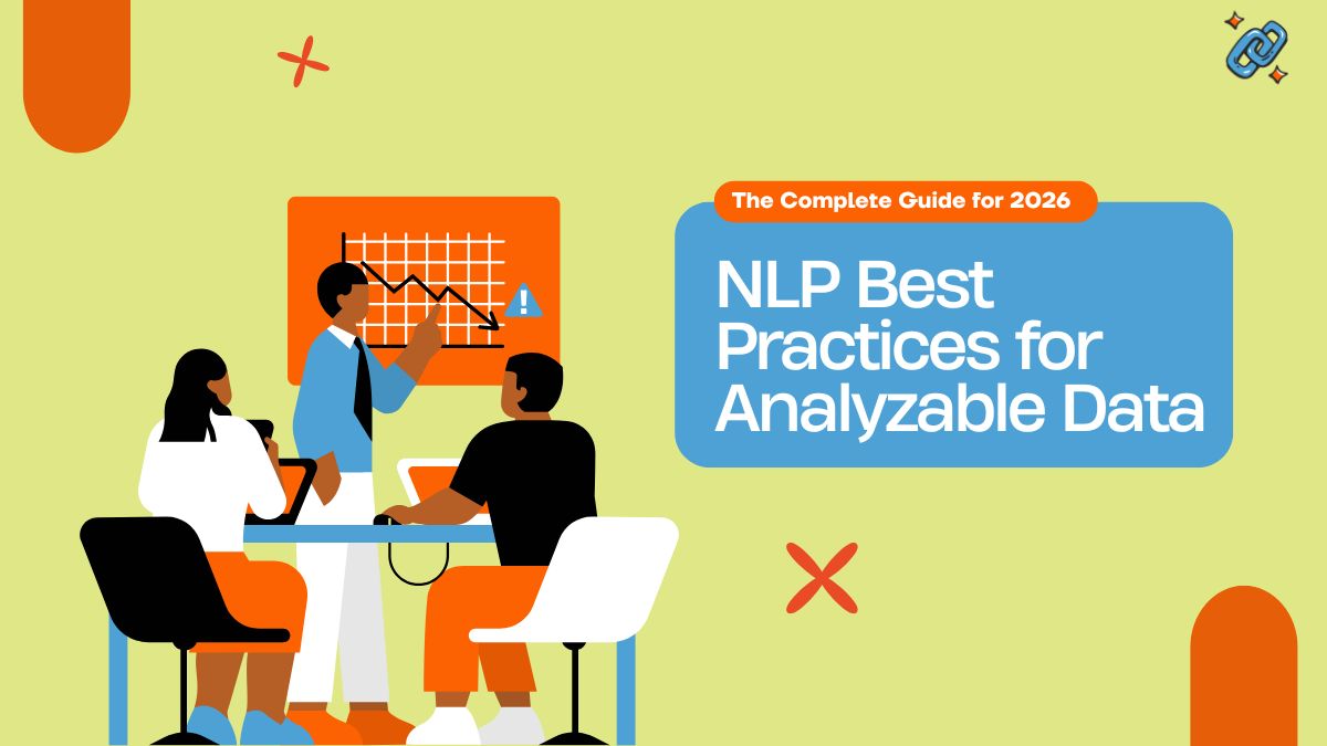 NLP Best Practices for Analyzable Data