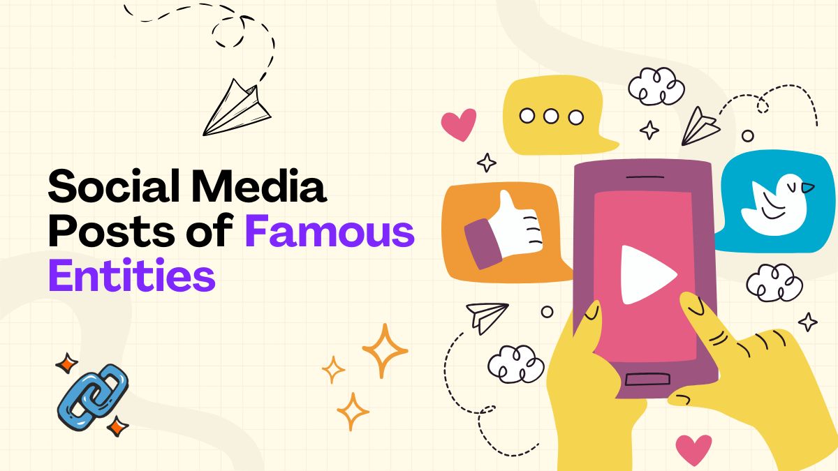 Social Media Posts of Famous Entities