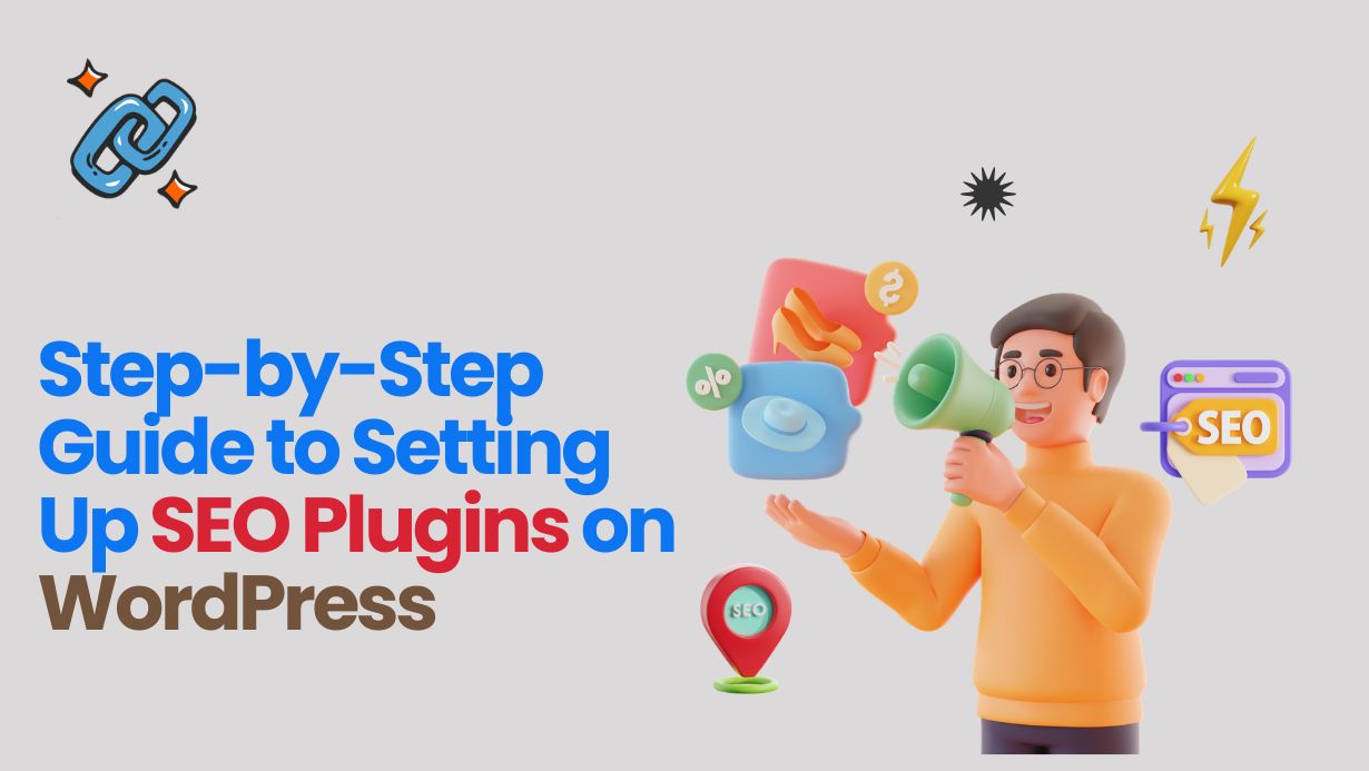 Step-by-Step Guide to Setting Up SEO Plugins on WordPress
