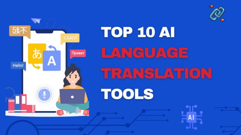 Top 10 AI Language Translation Tools
