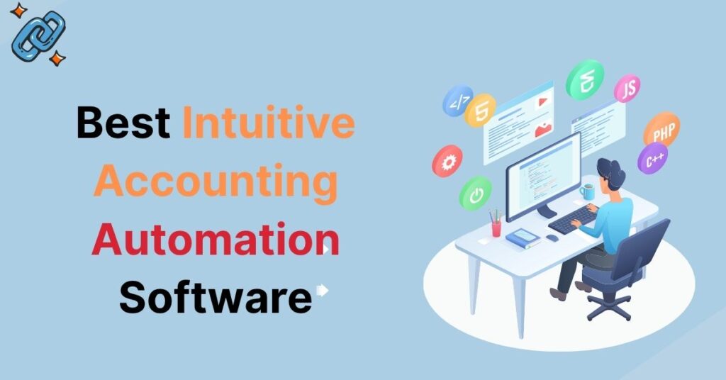 Best Intuitive Accounting Automation Software