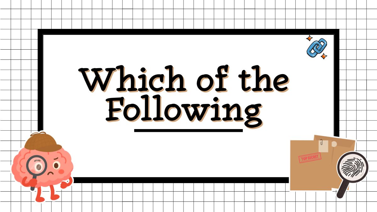 Which of the Following