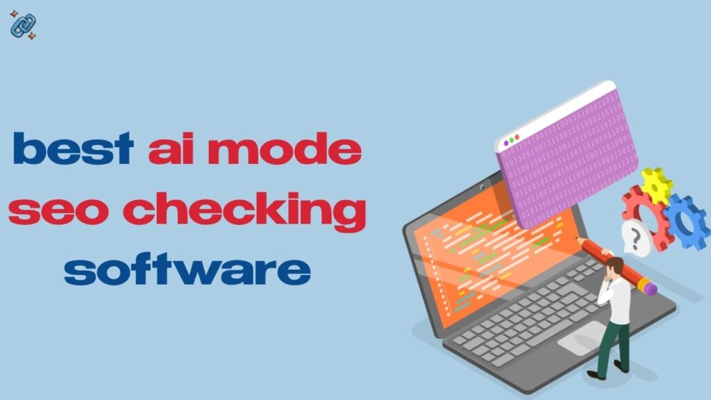 best ai mode seo checking software