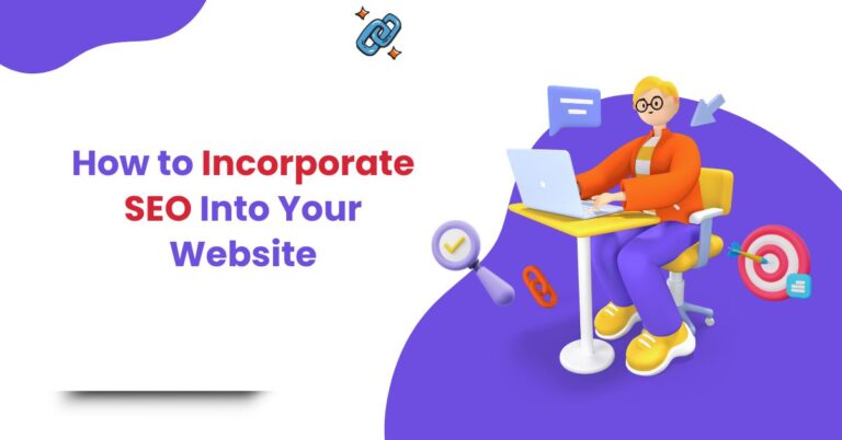 How to Incorporate SEO Into Your Website